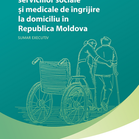 Evaluarea serviciilor sociale și medicale de îngrijire la domiciliu în Republica Moldova (2018)