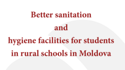 Better sanitation and hygiene facilities for students in rural schools in Moldova